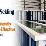 Smart Pickling Plants for Eco-Friendly and Cost-Effective Production
